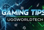 gaming tips uggworldtech
